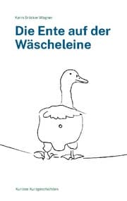Cover von Die Ente auf der Wäscheleine
