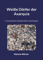 Cover von Weiße Dörfer der Axarquía