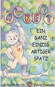 Cover von Albert - Der ganz einzig artiger Spatz