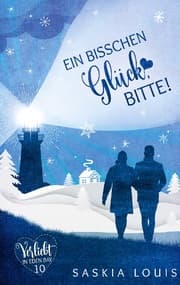 Cover von Ein bisschen Glück, bitte! (Verliebt in Eden Bay 10)