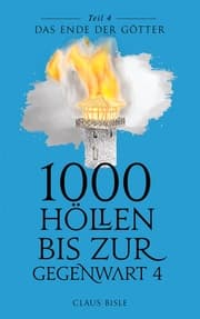 Cover von 1000 Höllen bis zur Gegenwart IV