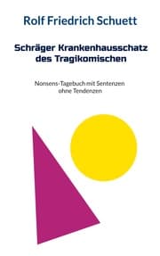 Cover von Schräger Krankenhausschatz des Tragikomischen