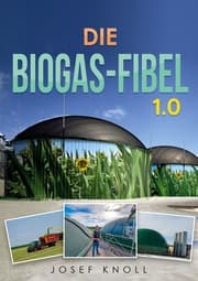Cover von Die Biogas-Fibel 1.0