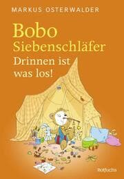 Cover von Bobo Siebenschläfer: Drinnen ist was los!