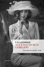 Cover von Alice macht sich unbeliebt - Ein Fall für Mr. und Mrs. North