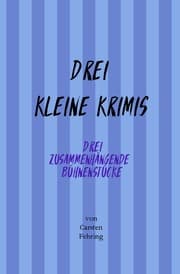 Cover von Drei Kleine Krimis