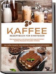 Cover von Kaffee Rezeptbuch für Einsteiger