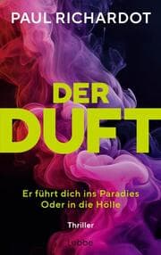 Cover von Der Duft. Er führt dich ins Paradies. Oder in die Hölle