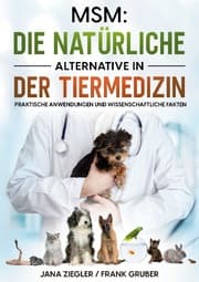 Cover von MSM: Die natürliche Alternative in der Tiermedizin