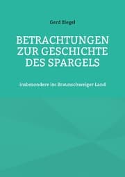 Cover von Betrachtungen zur Geschichte des Spargels