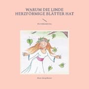 Cover von Warum die Linde herzförmige Blätter hat