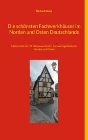Cover von Die schönsten Fachwerkhäuser im Norden und Osten Deutschlands