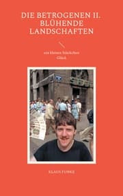 Cover von Die Betrogenen zweiter Teil - Blühende Landschaften
