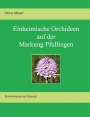 Cover von Heimische Orchideen auf der Markung Pfullingen