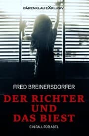Cover von Der Richter und das Biest - Ein Fall für Abel