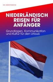 Cover von NIEDERLÄNDISCH REISEN FÜR ANFÄNGER