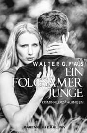 Cover von Ein folgsamer Junge - Kriminalerzählungen