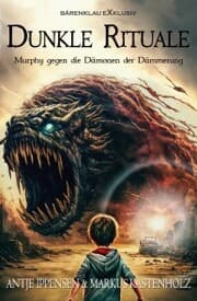 Cover von Murphy gegen die Dämonen der Dämmerung: Dunkle Rituale