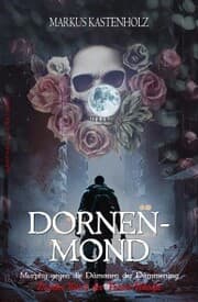 Cover von Murphy gegen die Dämonen der Dämmerung: Dornenmond - Zweiter Band der Thorn-Trilogie
