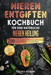 Cover von Nieren entgiften Kochbuch für eine natürliche Nieren Heilung