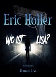 Cover von Eric Holler: Wo ist Lisa?
