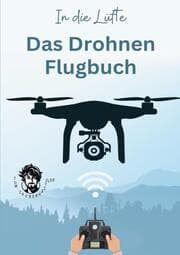Cover von In die Lüfte - Das Drohnen Flugbuch