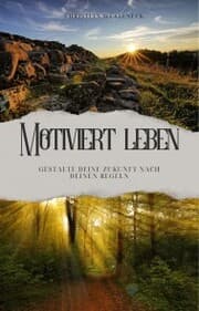 Cover von Motiviert leben