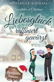 Cover von Liebesglück raffiniert gewürzt