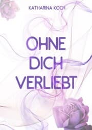 Cover von Ohne dich verliebt