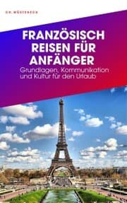 Cover von FRANZÖSISCH REISEN FÜR ANFÄNGER