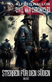 Cover von Civil War Chronicles 04: Sterben für den Süden