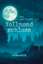 Cover von Das verfluchte Vollmondschloss