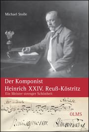 Cover von Der Komponist Heinrich XXIV. Reuß-Köstritz