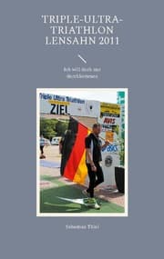 Cover von Triple-Ultra-Triathlon Lensahn 2011