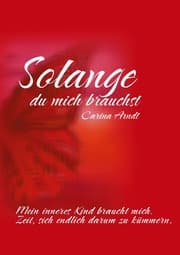 Cover von Solange du mich brauchst