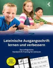 Cover von Lateinische Ausgangsschrift lernen und verbessern - Das erfolgreiche Handschrift-Training für Zuhause