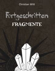 Cover von Fortgeschritten: Fragmente
