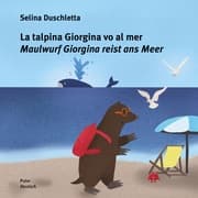 Cover von La talpina Giorgina vo al mer / Maulwurf Giorgina reist ans Meer