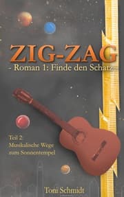 Cover von ZIG-ZAG Roman 1: Finde den Schatz - Teil 2 Musikalische Wege zum Sonnentempel