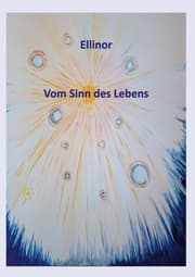 Cover von Ellinor - Vom Sinn des Lebens