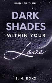 Cover von Dark Shades Within Your Love