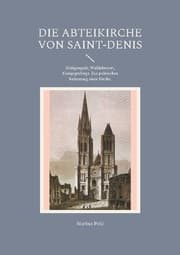 Cover von Die Abteikirche von Saint-Denis