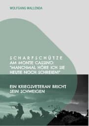 Cover von Scharfschütze am Monte Cassino: 'Manchmal höre ich sie heute noch schreien!'