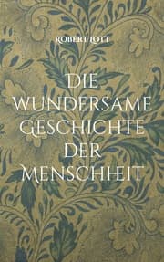 Cover von Die wundersame Geschichte der Menschheit