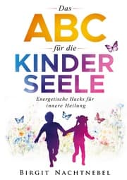 Cover von Das ABC für die Kinderseele
