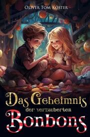 Cover von Das Geheimnis der verzauberten Bonbons