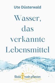 Cover von Wasser, das verkannte Lebensmittel