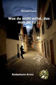 Cover von Was du nicht willst, das man dir tu ...