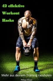 Cover von 42 effektive Workout Hacks