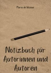 Cover von Notizbuch für Autorinnen und Autoren